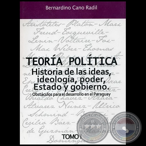 TEORÍA POLÍTICA - Tomo I - Autor: BERNARDINO CANO RADIL - Año 2009